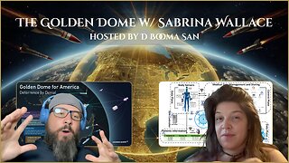 The Golden Dome w/ Sabrina Wallace hosted by D Booma San | Tuesday, August 26th, 2025