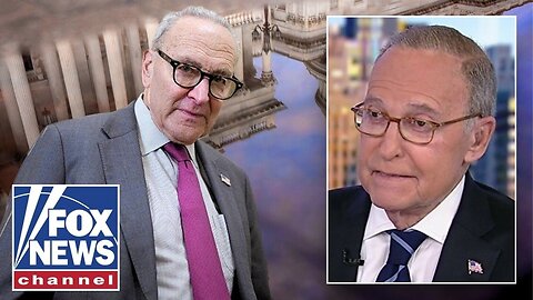Larry Kudlow: They realized they are LOSING this battle