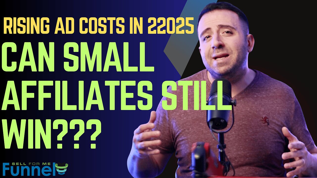 Rising Ad Costs in 2025 – Can Small Affiliates Still Win?