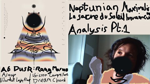Analysis of Neptunian Maximalism's Le Sacre du Soleil Invaincu album Pt.1 (streamed 2025/05/06)