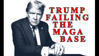 TRUMP FAILING THE MAGA BASE, OWEN SHROYER 2025