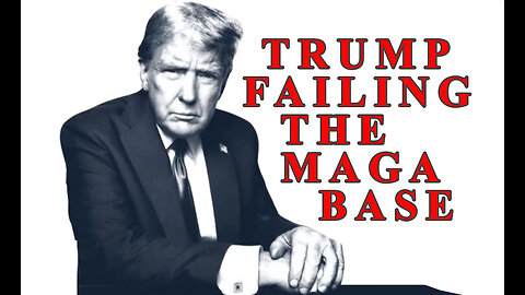 TRUMP FAILING THE MAGA BASE, OWEN SHROYER 2025