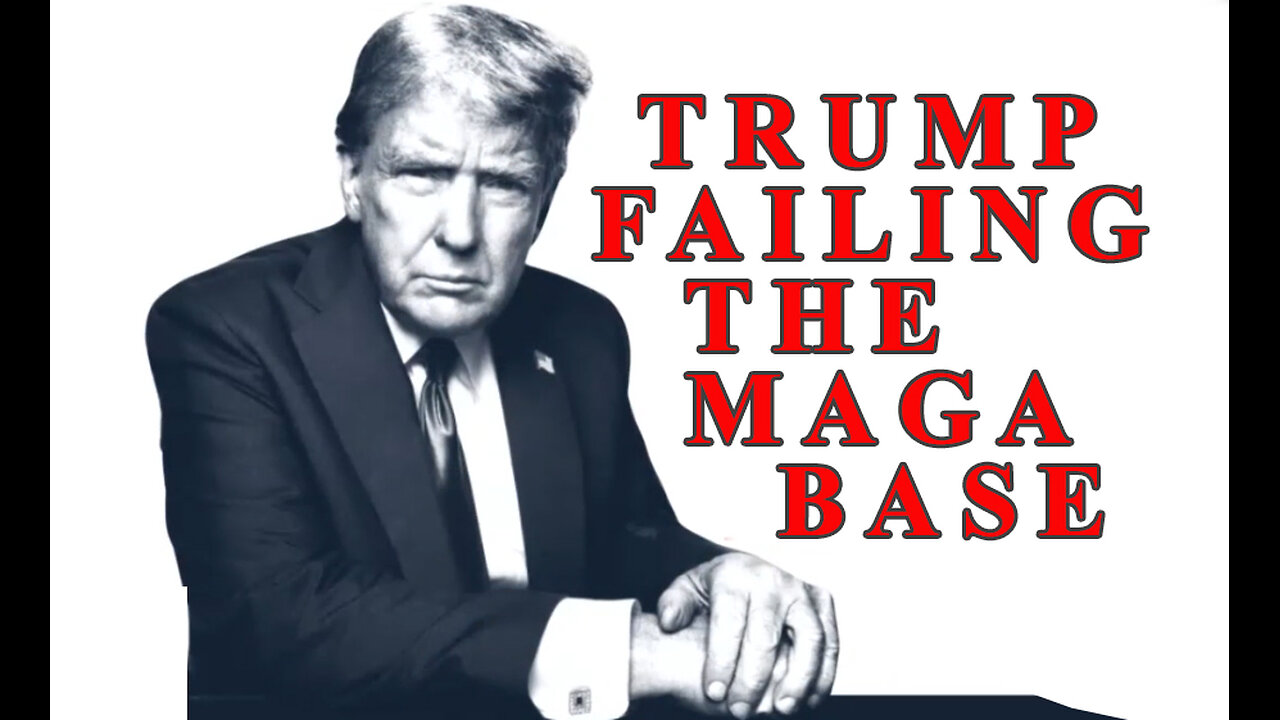TRUMP FAILING THE MAGA BASE, OWEN SHROYER 2025