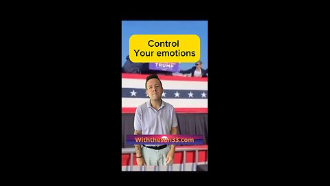 Control your emotions