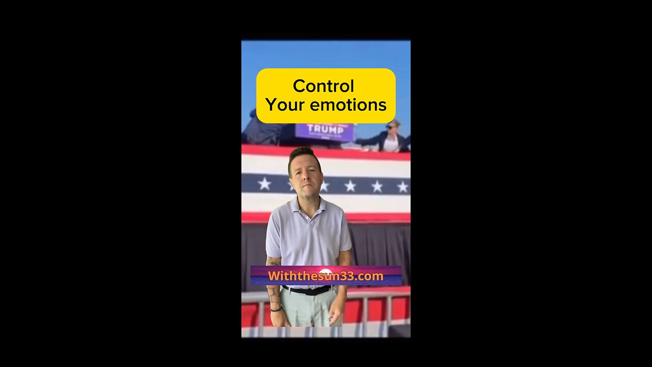 Control your emotions