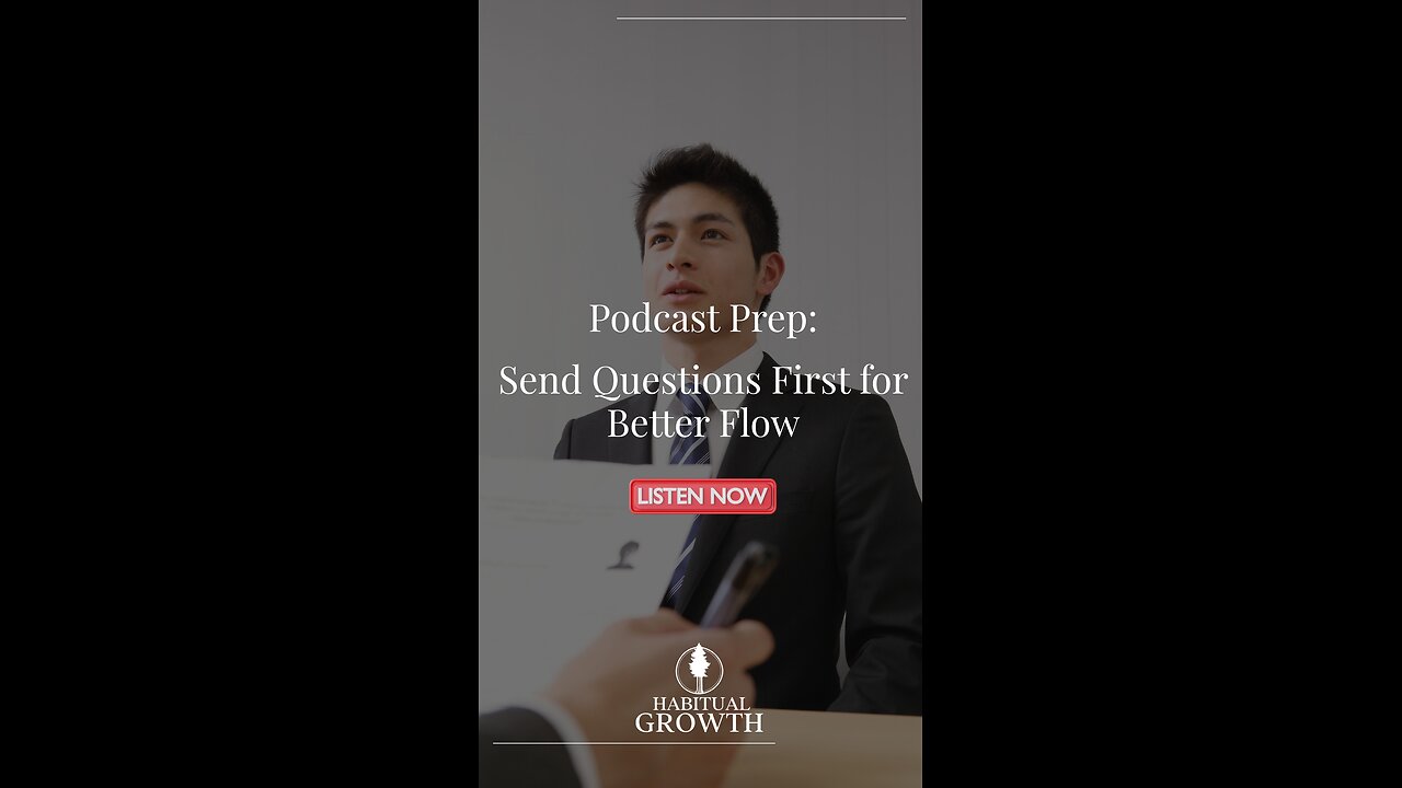 Podcast Prep: Send Questions First for Better Flow