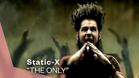 Static-X - The Only