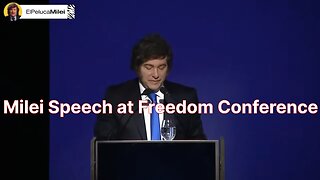 Milei Speech at Freedom Conference [In English]