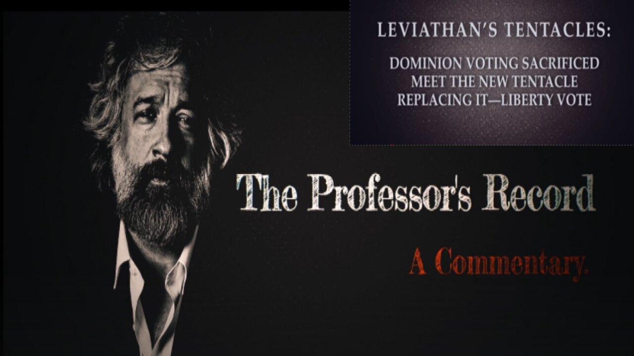Leviathan’s Tentacles - Dominion Voting Sacrificed - Professor's Record 10 19 2025
