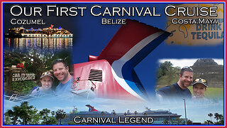 Cruise Overview - Our First Carnival Cruise: The Carnival Legend to Cozumel, Belize, & Costa Maya