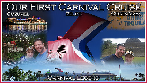 Cruise Overview - Our First Carnival Cruise: The Carnival Legend to Cozumel, Belize, & Costa Maya