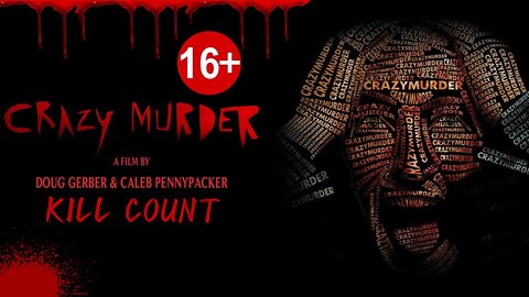 Crazy Murder (2014) KILL COUNT - S01