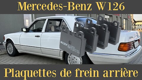 Mercedes Benz W126 - Comment remplacer les plaquettes de frein arrière