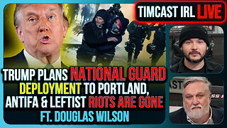 Trump To Deploy National Guard To Portland, Antifa Has Been WIPED OUT | Timcast IRL