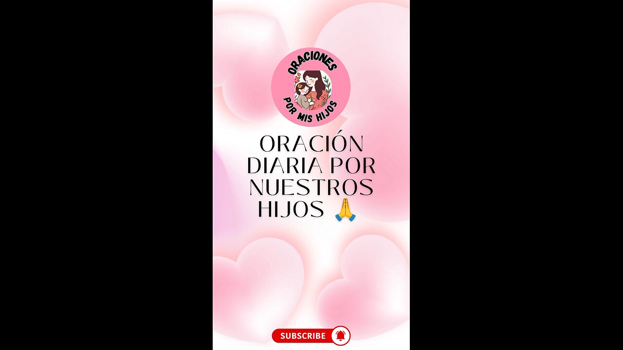 Oración diaria por nuestros hijos 🙏