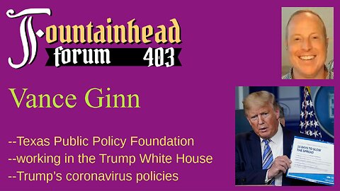 FF-403: Vance Ginn on working in the Trump White House during coronavirus hysteria