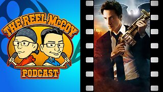 Constantine (2005) - The Reel McCoy Podcast #193
