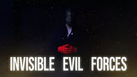 Invisible Forces Hate You