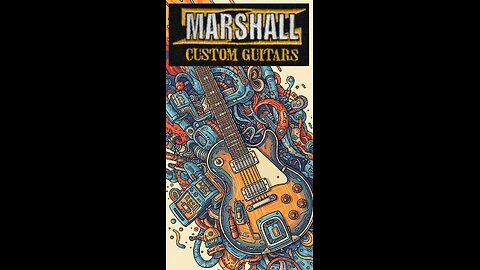 MARSHALL CUSTOM GUITARS