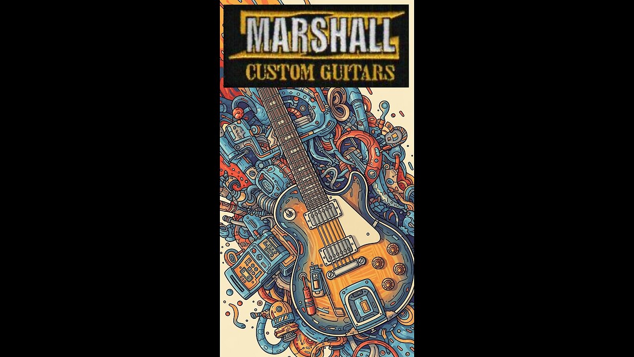 MARSHALL CUSTOM GUITARS