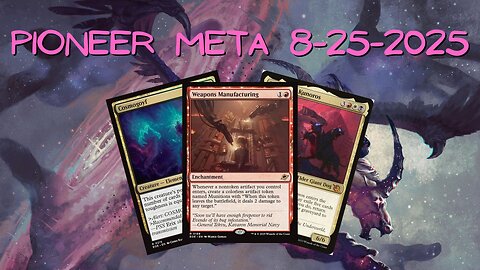 Watching The Pioneer Meta 08-17-25 to 08-24-25 | Magic the Gathering | MTG Metagame Analysis