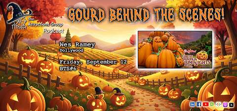 Gourd Behind the Scenes, BtS #6- Wes Ramey, Dollywood | the Attractions Group Podcast