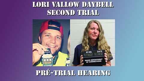 Lori Daybell Vallow - Two Pré-Trial Hearing 05/29/2025 - Murder of Brandon Boudreaux