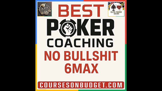 BEST POKER COACHING NO BULLSHIT 6MAX