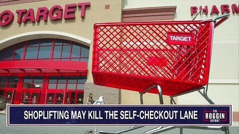 SHOPLIFTING IS KILLING SELF-CHECKOUT