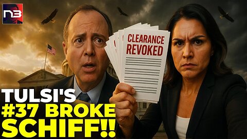 BREAKING: Schiff Forms Legal Defense Fund SAME DAY Tulsi Strips 37 Clearances - He KNOWS