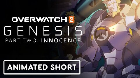 Overwatch 2 - Official 'Genesis' Part Two - Innocence Anime Short