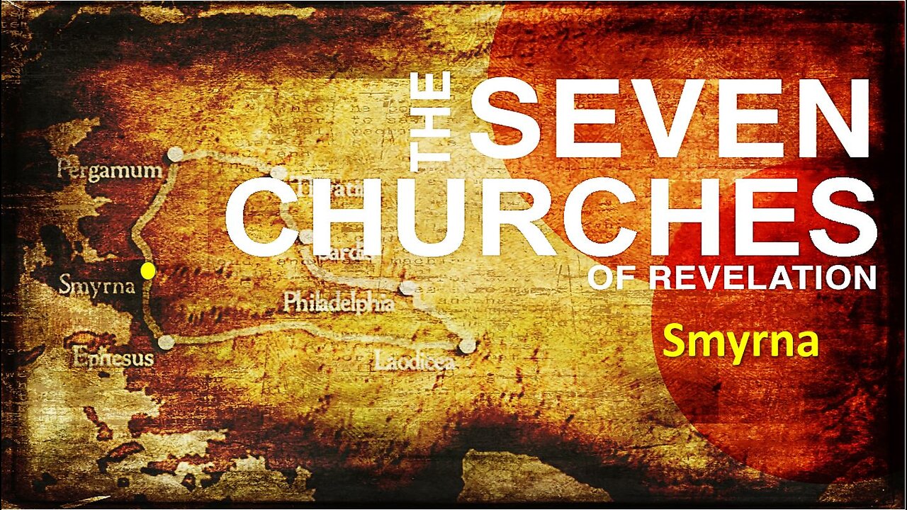 Seven Churches of Revelation - Smyrna