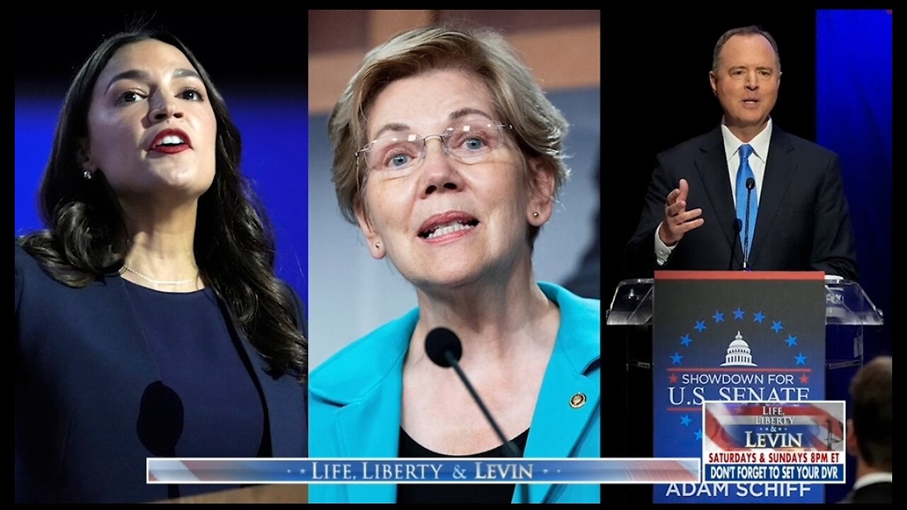 Levin Challenges AOC, Elizabeth Warren and Adam Schiff To A Debate