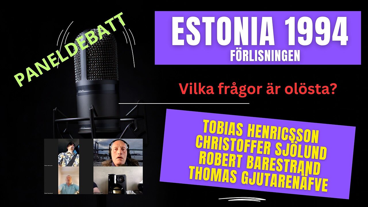 Estonias förlisning 1994. Vilka frågor är olösta? Panel