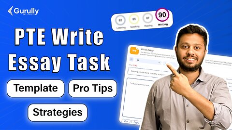 Master the PTE Write Essay Task: Tips, Template, and Strategies for High Scores in 2025 with Gurully