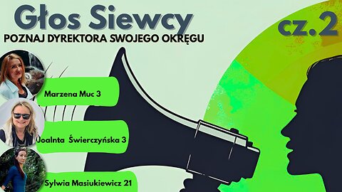 Poznaj dyrektora swojego okręgu cz.2