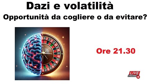 Dazi e volatilità - Opportunità da cogliere o da evitare?