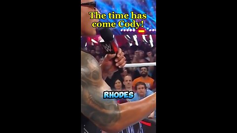 THE TIME HAS COME CODY!