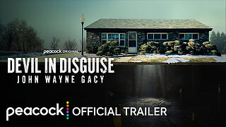 Devil in Disguise: John Wayne Gacy | Official Trailer | Peacock Original