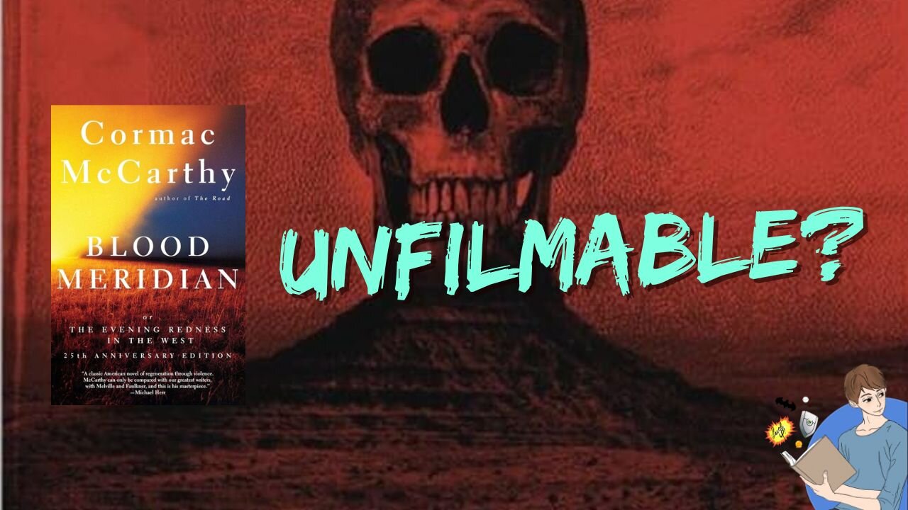 Why Do People Say 'Blood Meridian' Will Never Be A Movie?