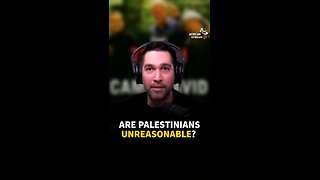 ARE PALESTINIANS UNREASONABLE?