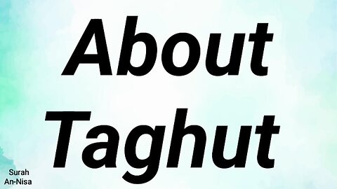 About Taghut