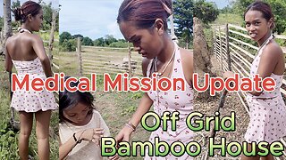 🇵🇭 Filipina Bamboo Solar Tiny House & Medical Mission News OFF GRID ISLAND FAMILY PHILIPPINES LIVING