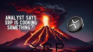 Analyst Says XRP IS COOKING SOMETHING?!