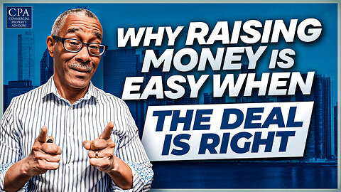 Raising Money for Real Estate Doesn’t Have to Be Intimidating—It Can Be EASY When the Deal is Right!