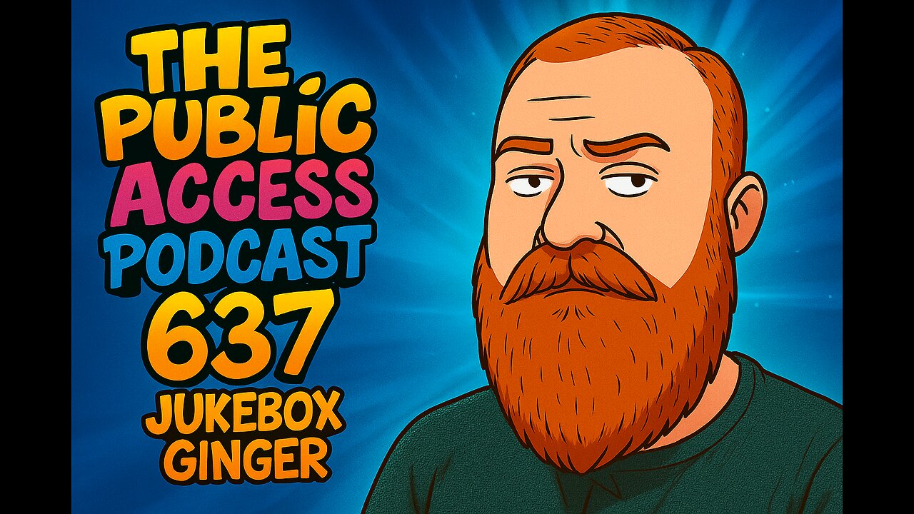 The Public Access Podcast 637 - The Truth About Going Viral: Rusty & Jukebox Ginger Expose the Game