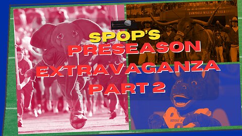Preseason EXTRAVAGANVA Part 2 | Week 0 Preview | NEW Top 5 | Top 10 Conference Matchups |