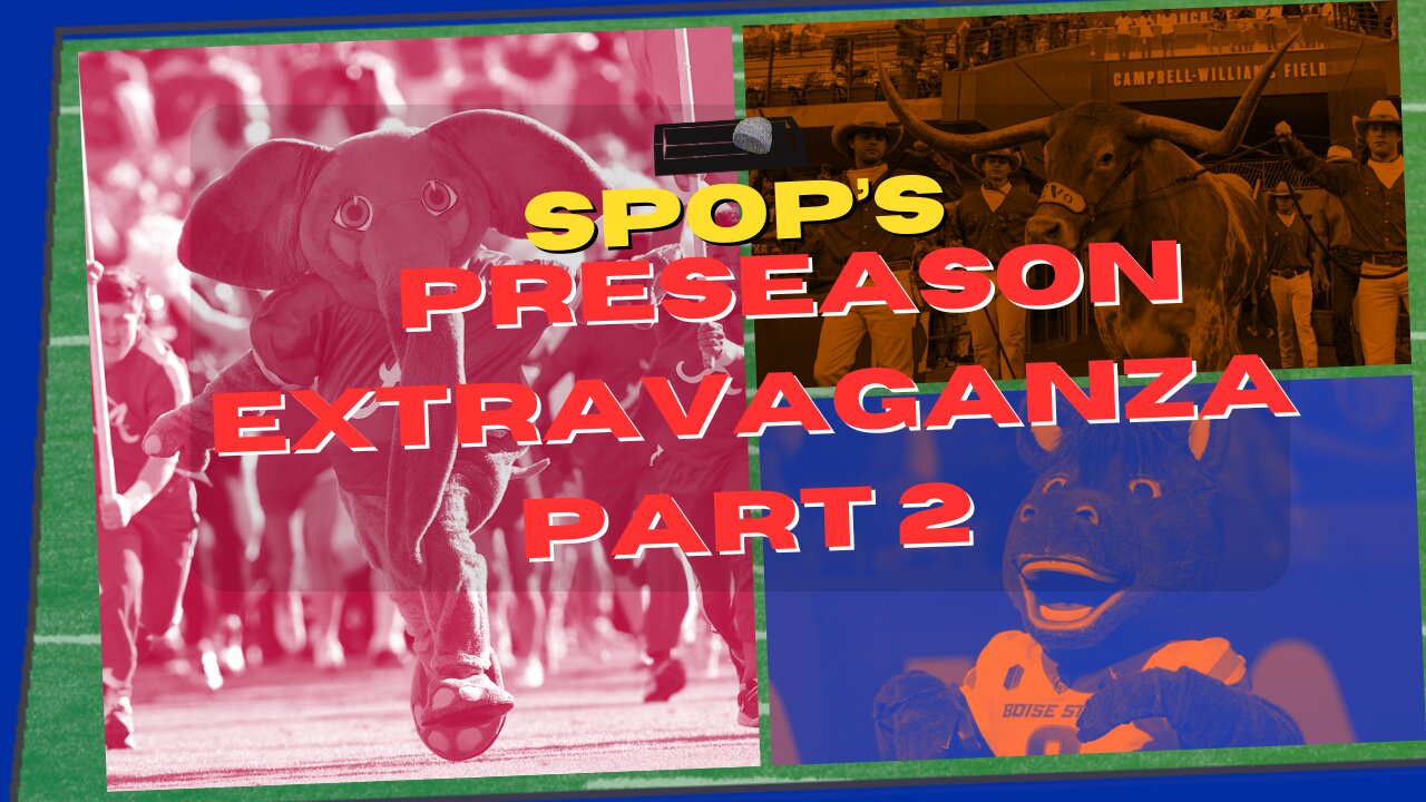 Preseason EXTRAVAGANVA Part 2 | Week 0 Preview | NEW Top 5 | Top 10 Conference Matchups |