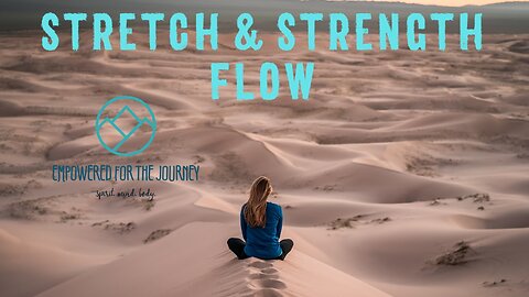 Stretch & Strength Flow