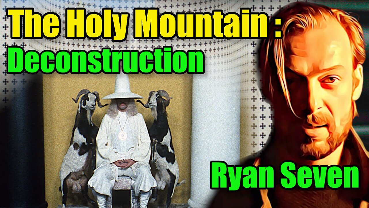 🎥 Decoding The Holy Mountain (Scene-by-Scene Analysis) - Ryan Seven : 371